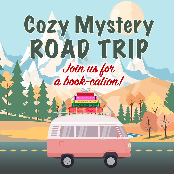 Cozy Mystery Road Trip - join us for a book-cation!